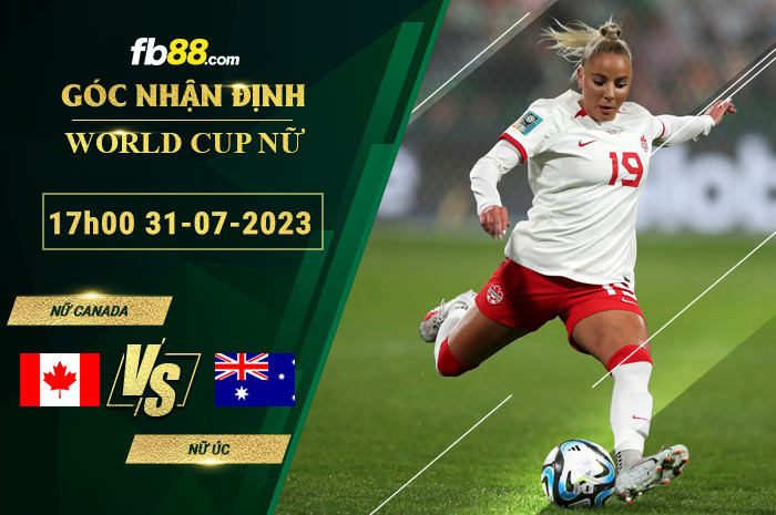 Fb88 soi kèo trận đấu nữ Canada vs nữ Úc