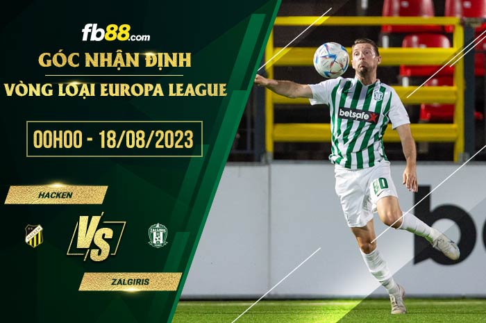 fb88-soi kèo Hacken vs Zalgiris