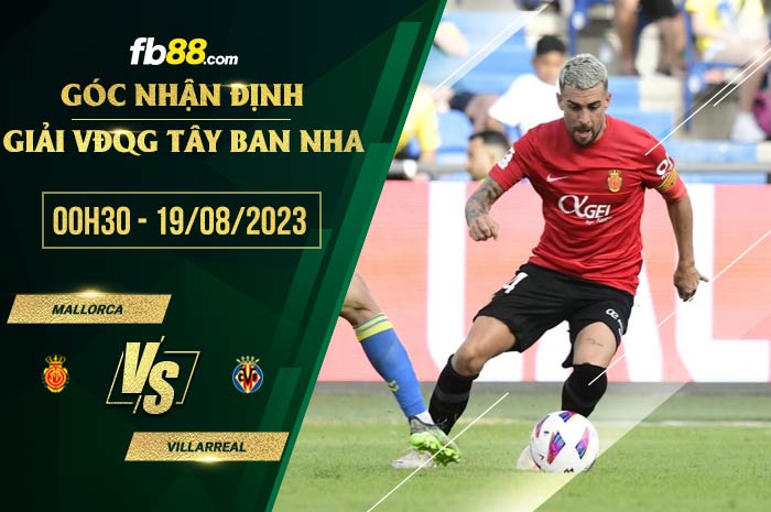 fb88-soi kèo Mallorca vs Villarreal