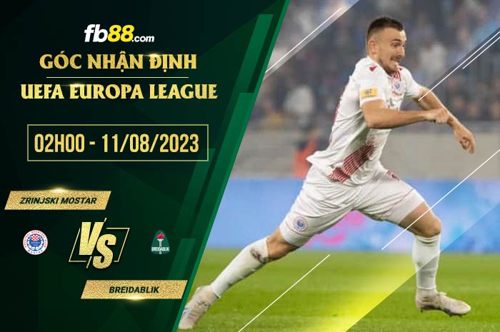 fb88-soi kèo Zrinjski Mostar vs Breidablik