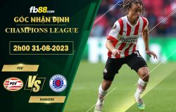 Fb88 soi kèo trận đấu PSV vs Rangers