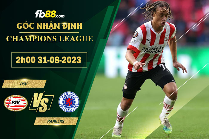 Fb88 soi kèo trận đấu PSV vs Rangers