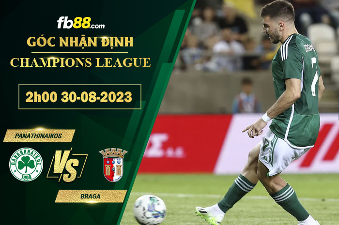 Fb88 soi kèo trận đấu Panathinaikos vs Braga