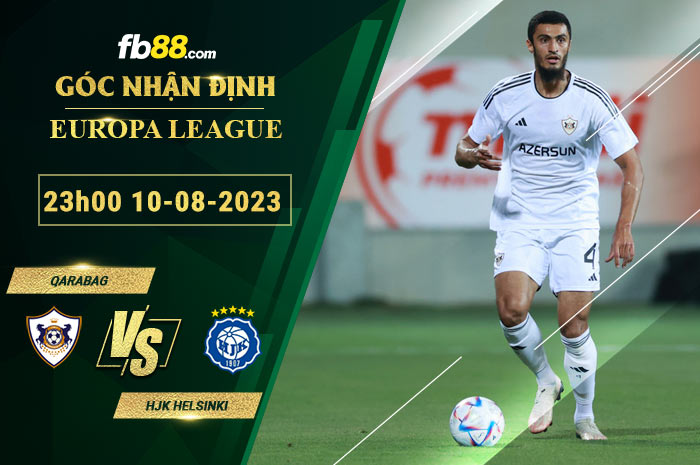 Fb88 soi kèo trận đấu Qarabag vs HJK Helsinki