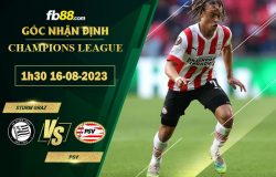 Fb88 soi kèo trận đấu Sturm Graz vs PSV