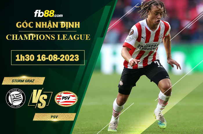 Fb88 soi kèo trận đấu Sturm Graz vs PSV