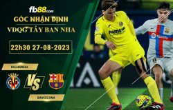 Fb88 soi kèo trận đấu Villarreal vs Barcelona