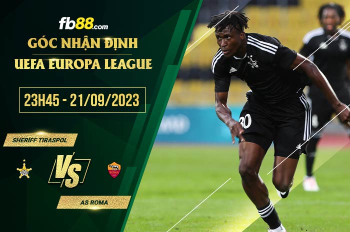 fb88-soi kèo Sheriff Tiraspol vs AS Roma