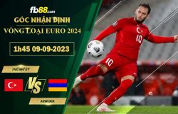 Fb88 soi kèo trận đấu Thổ Nhĩ Kỳ vs Armenia