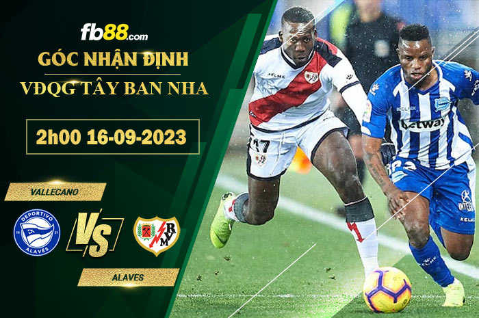 Fb88 soi kèo trận đấu Vallecano vs Alaves