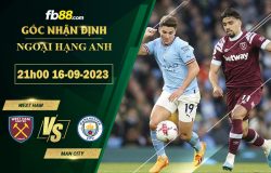 Fb88 soi kèo trận đấu West Ham vs Man City