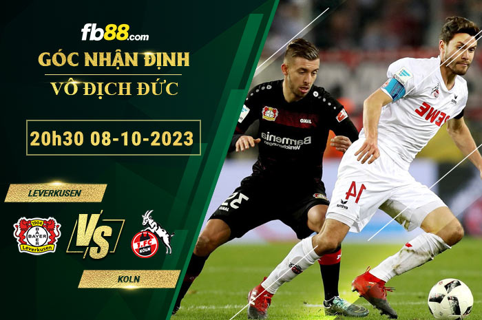 Fb88 soi kèo trận đấu Leverkusen vs Koln
