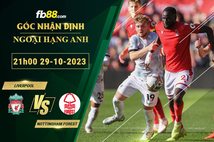 Fb88 soi kèo trận đấu Liverpool vs Nottingham Forest