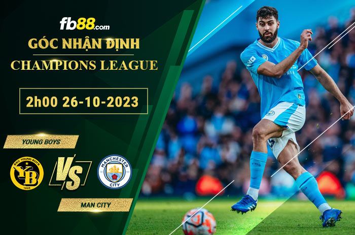 Fb88 soi kèo trận đấu Young Boys vs Man City