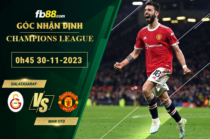 Fb88 soi kèo trận đấu Galatasaray vs Man Utd