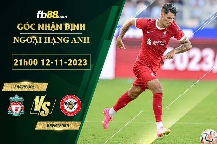 Fb88 soi kèo trận đấu Liverpool vs Brentford