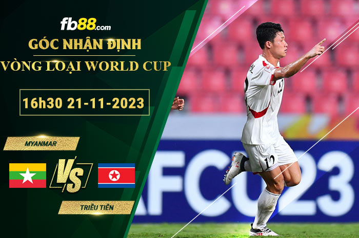 Fb88 soi kèo trận đấu Myanmar vs Triều Tiên