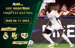 Fb88 soi kèo trận đấu Real Madrid vs Vallecano