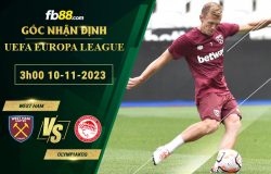 Fb88 soi kèo trận đấu West Ham vs Olympiakos