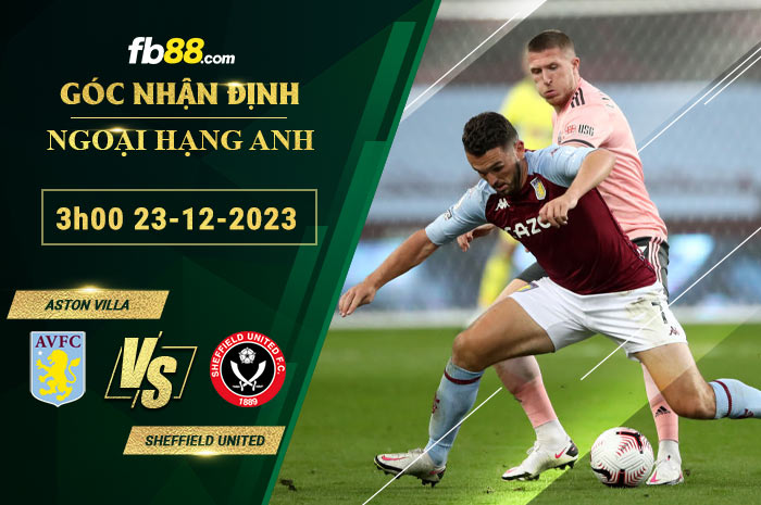 Fb88 soi kèo trận đấu Aston Villa vs Sheffield United