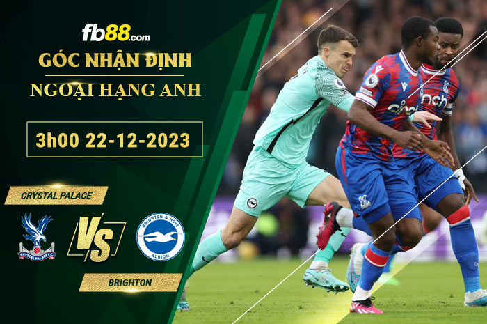 Fb88 soi kèo trận đấu Crystal Palace vs Brighton