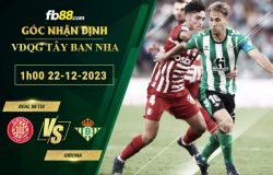 Fb88 soi kèo trận đấu Real Betis vs Girona