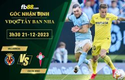 Fb88 soi kèo trận đấu Villarreal vs Celta Vigo