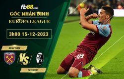 Fb88 soi kèo trận đấu West Ham vs Freiburg