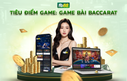 tiêu điểm trò chơi: game bài baccarat