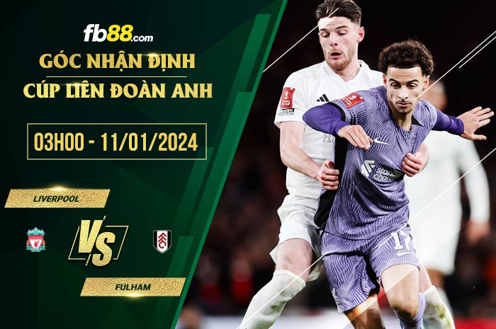 fb88-soi kèo Liverpool vs Fulham