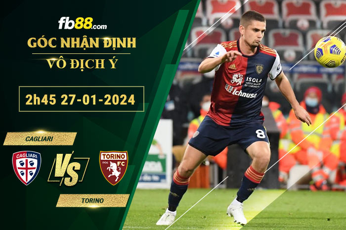 Fb88 soi kèo trận đấu Cagliari vs Torino