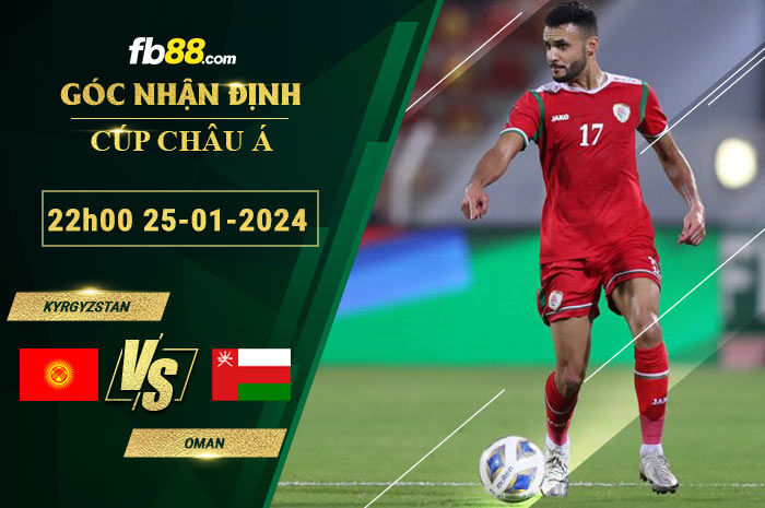 Fb88 soi kèo trận đấu Kyrgyzstan vs Oman