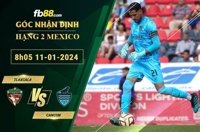 Fb88 soi kèo trận đấu Tlaxcala vs Cancun