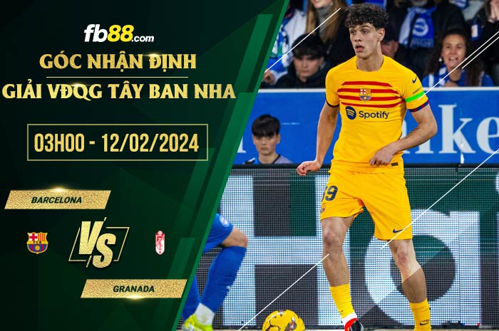 fb88-soi kèo Barcelona vs Granada