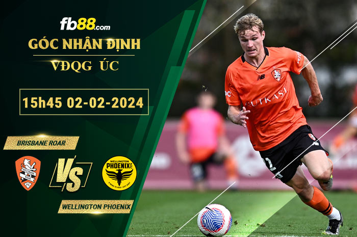 Fb88 soi kèo trận đấu Brisbane Roar vs Wellington Phoenix