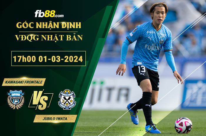 Fb88 soi kèo trận đấu Kawasaki Frontale vs Jubilo Iwata