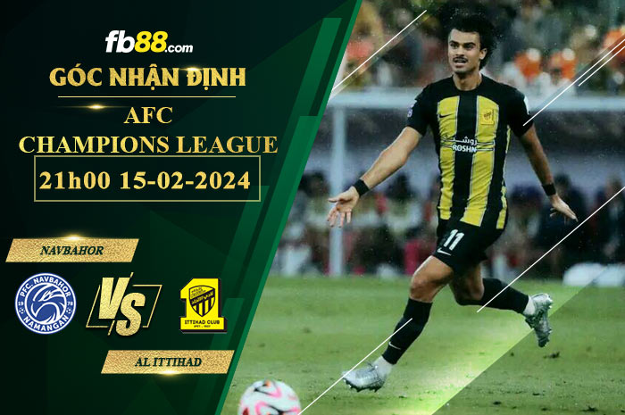 Fb88 soi kèo trận đấu Navbahor Namangan vs Al Ittihad