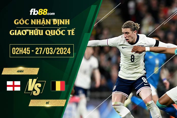 fb88-soi kèo Anh vs Bỉ