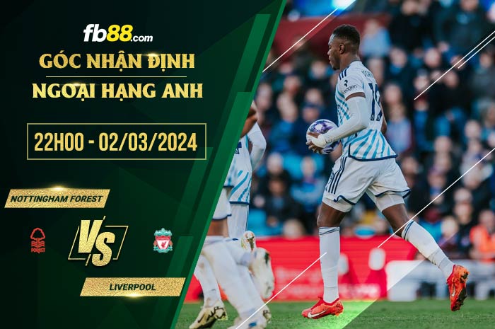 fb88-soi kèo Nottingham Forest vs Liverpool
