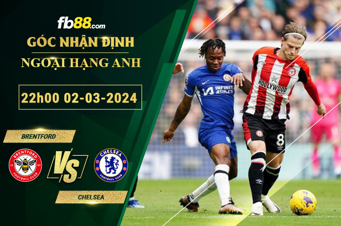 Fb88 soi kèo trận đấu Brentford vs Chelsea