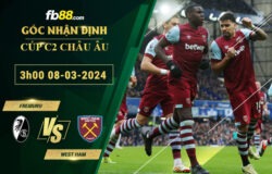 Fb88 soi kèo trận đấu Freiburg vs West Ham