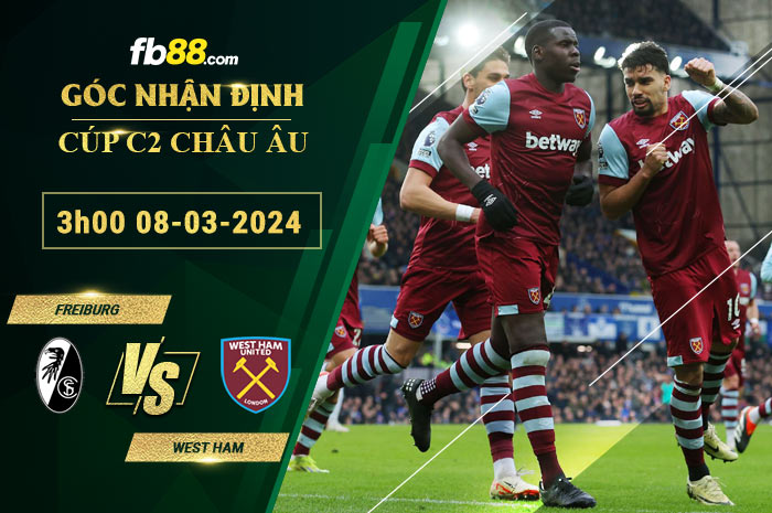 Fb88 soi kèo trận đấu Freiburg vs West Ham