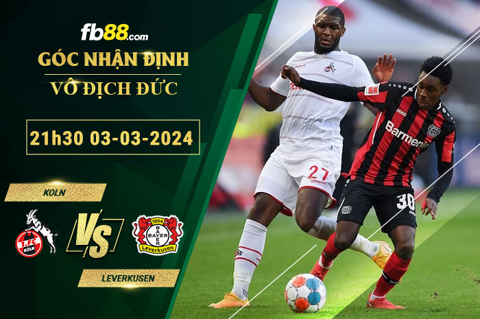 Fb88 soi kèo trận đấu Koln vs Leverkusen