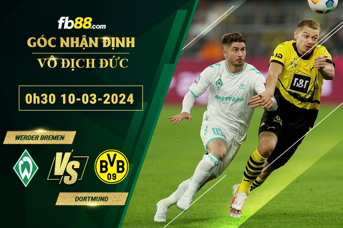 Fb88 soi kèo trận đấu Werder Bremen vs Dortmund