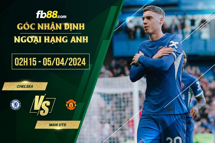 fb88-soi kèo Chelsea vs Man Utd