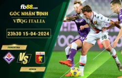 Fb88 bảng kèo trận đấu Fiorentina vs Genoa