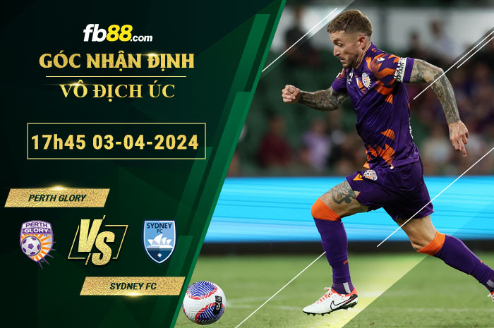 Fb88 soi kèo trận đấu Perth Glory vs Sydney FC