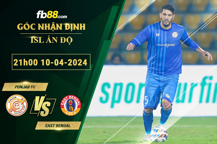 Fb88 soi kèo trận đấu Punjab FC vs East Bengal