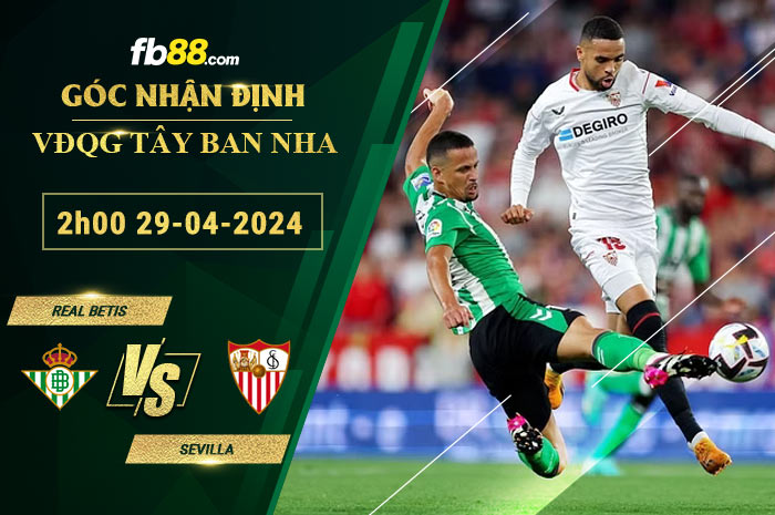 Fb88 soi kèo trận đấu Real Betis vs Sevilla