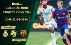 Fb88 soi kèo trận đấu Real Madrid vs Barcelona